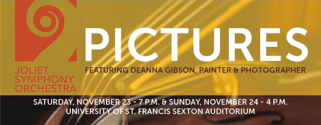 Joliet Symphony Orchestra's "Pictures" Concert: Nov 23 at 7pm and Nov 24 at 4 p.m.